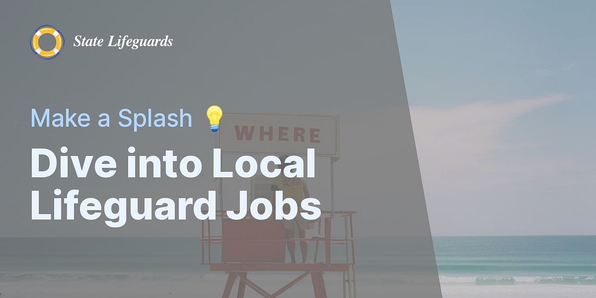 Local Lifeguard Opportunities How to Find Lifeguard Jobs Near You