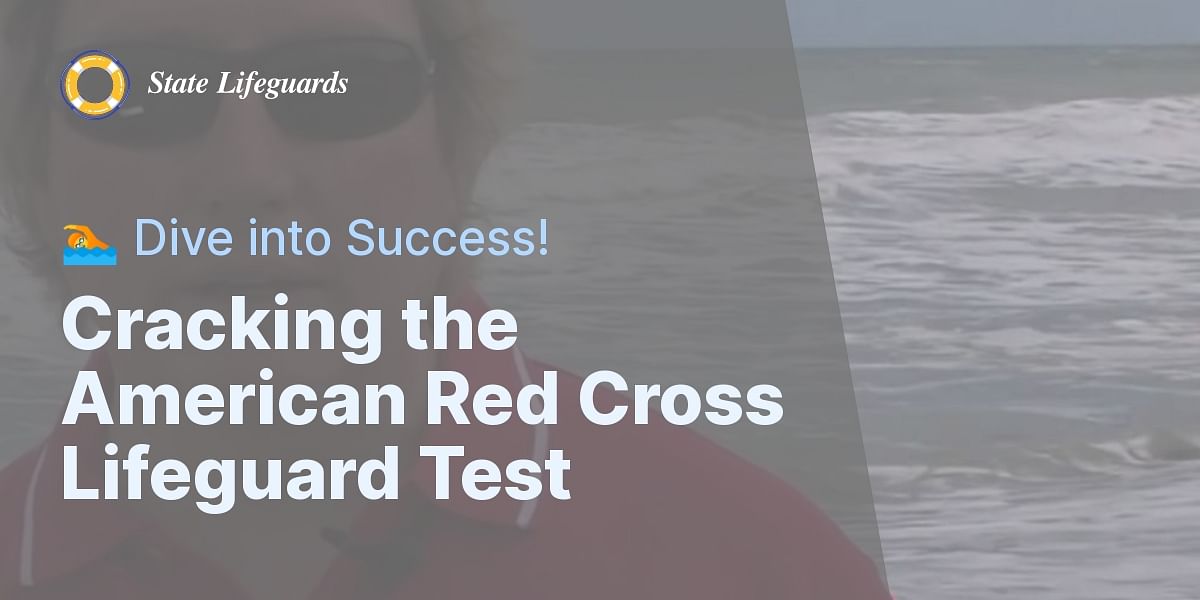 Is the American Red Cross Lifeguard Test Difficult to Pass?