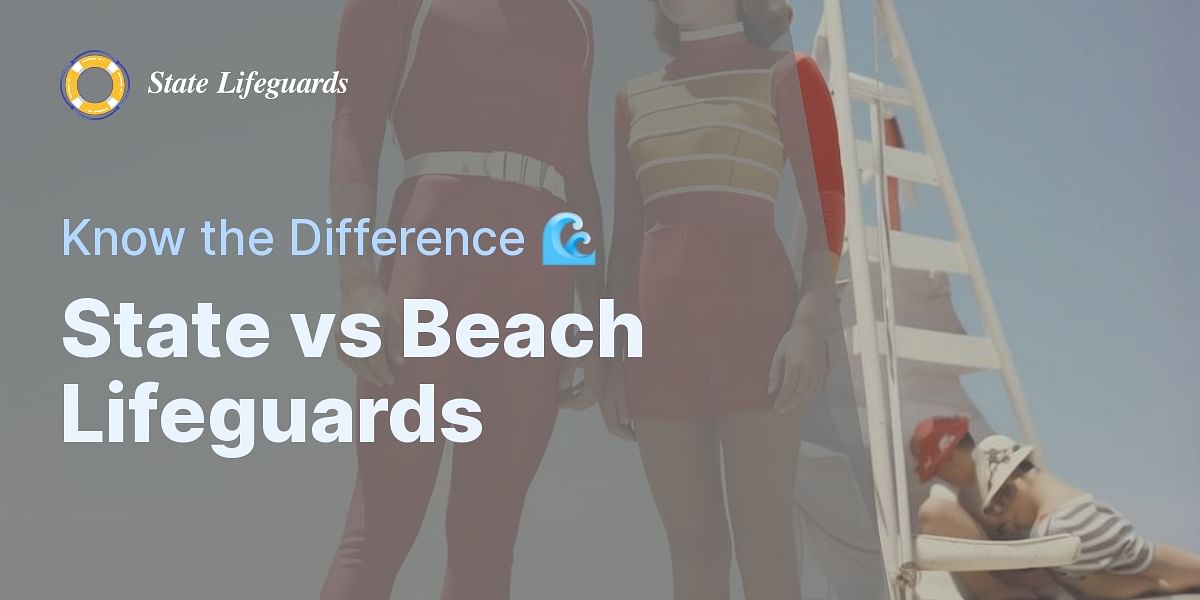What distinguishes a state lifeguard from a beach lifeguard?