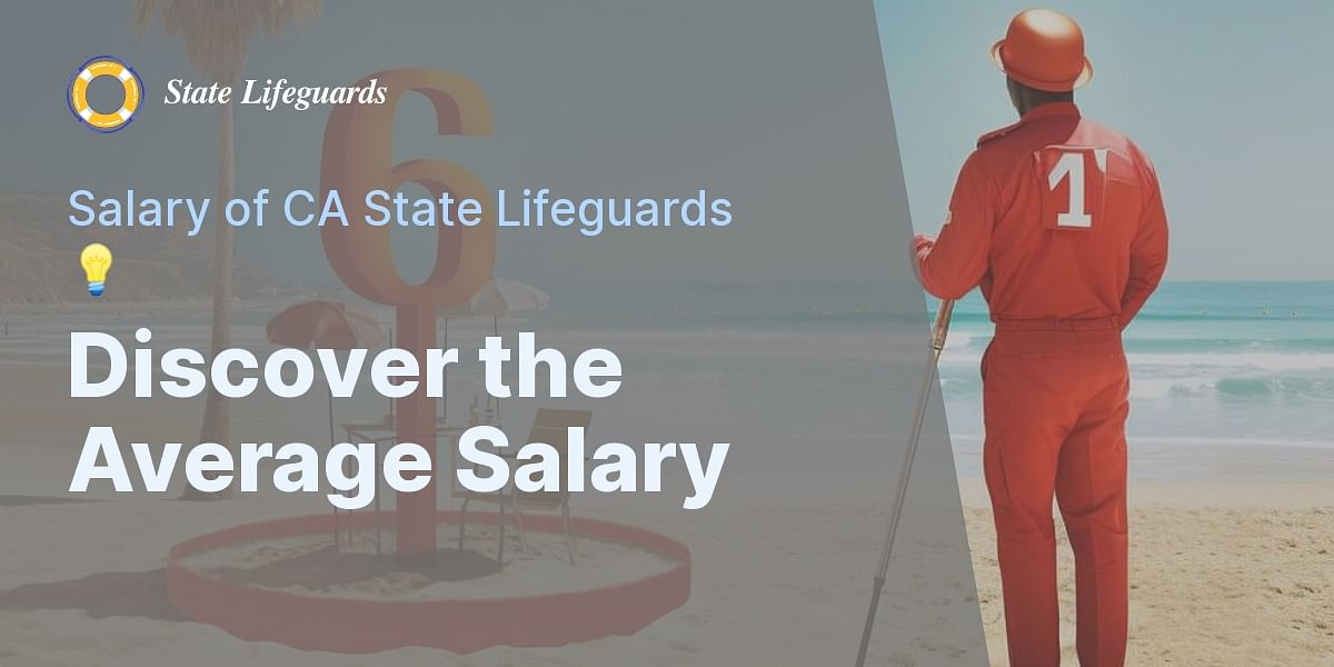 What is the Average Salary of a State Lifeguard in California?