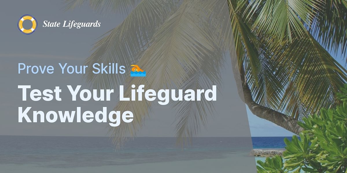 Lifeguard Attire and Training Quiz State Lifeguards