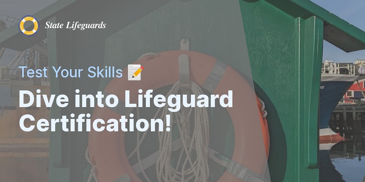Lifeguard Certification Training Quiz Test Your Knowledge