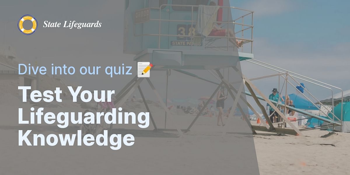 Lifeguard Job Responsibilities Quiz Test Your Knowledge