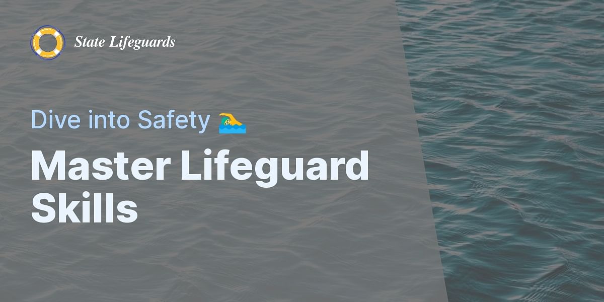Quiz on Lifeguard Training and Safety Protocols State Lifeguards
